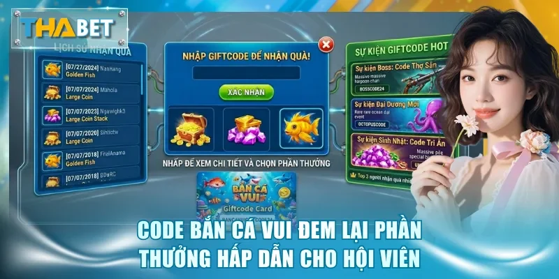 Code Bắn Cá Vui đem lại phần thưởng hấp dẫn cho hội viên