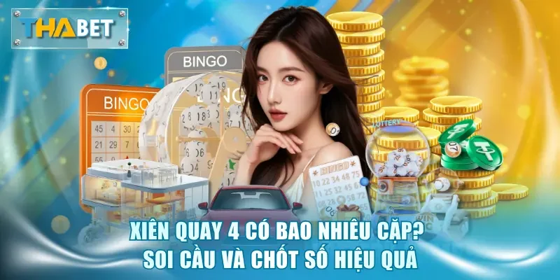 Xiên Quay 4 Có Bao Nhiêu Cặp